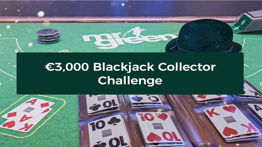 Dare to Accept the Blackjack Collector Challenge at Mr Green and Win a Share of €3,000!